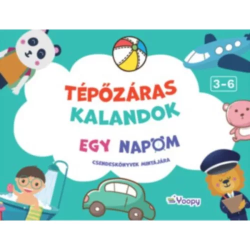 Tépőzáras kalandok - Egy napom - Csendeskönyvek mintájára