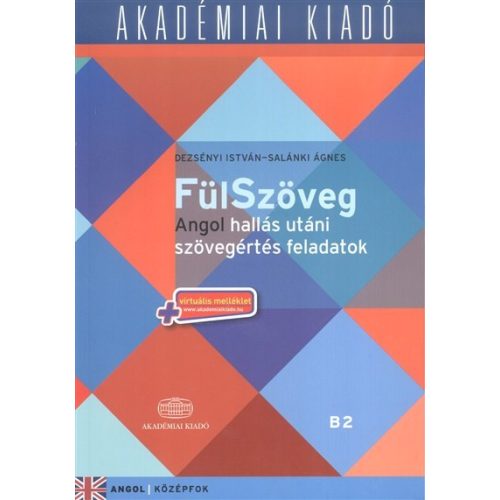 Fülszöveg - Angol hallás utáni szövegértés feladatok + net /Középfok (B2)