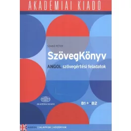   Szövegkönyv - angol szövegértései feladatok /Alapfok, középfok, B1+ B2