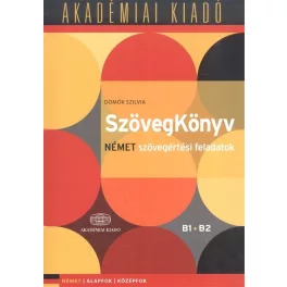   Szövegkönyv - német szövegértési feladatok /Alapfok, középfok, B1 B2