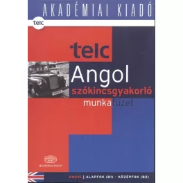   Telc angol szókincsgyakorló munkafüzet /Alapfok (B1) - középfok (B2)