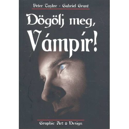 DÖGÖLJ MEG, VÁMPÍR!