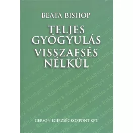 Teljes gyógyulás visszaesés nélkül