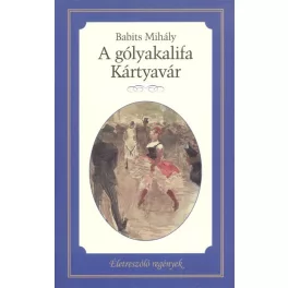 A gólyakalifa - Kártyavár /Életreszóló regények 18.