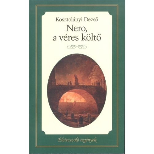 Nero, a véres költő /Életreszóló regények 24.