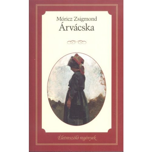 Árvácska /Éltreszóló regények 25.