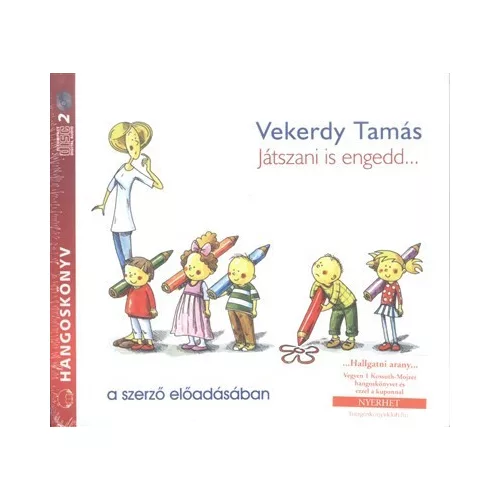 Játszani is engedd... /Hangoskönyv