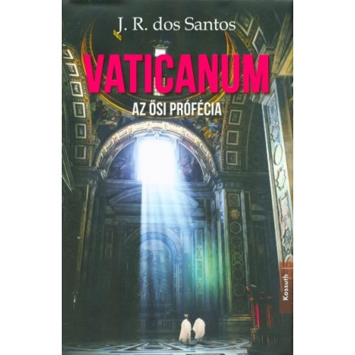 Vaticanum - Az ősi prófécia