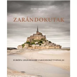 Zarándokutak - Európa legnagyobb zarándokútvonalai