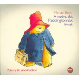 A medve, akit Paddingtonnak hívnak /Hangoskönyv