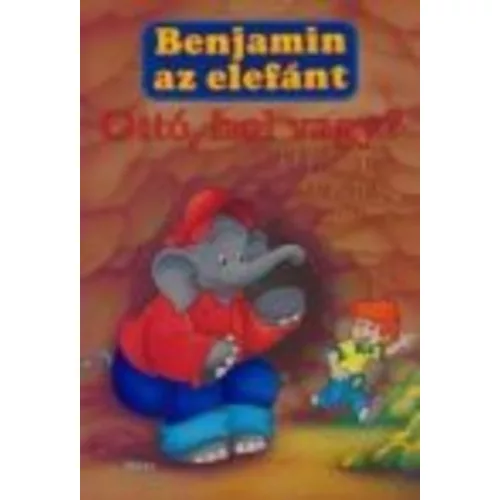 Benjamin az elefánt /Ottó, hol vagy