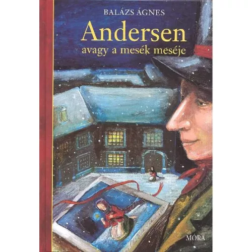 Andersen avagy a mesék meséje