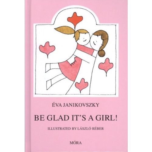 Be glad it's a girl! - Örülj, hogy lány! /Angol