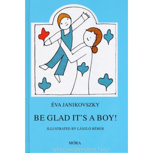 Be glad it's a boy! - Örülj, hogy fiú! /Angol