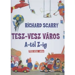 Tesz-Vesz város A-tól Z-ig