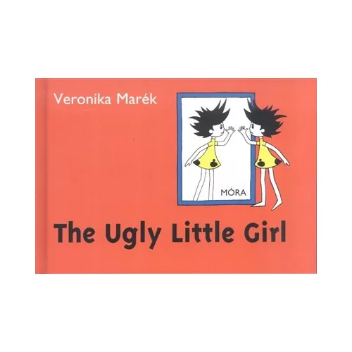 The ugly little girl /A csúnya kislány (2. kiadás)