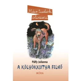 A kölyökkutya felnő /Már tudok olvasni