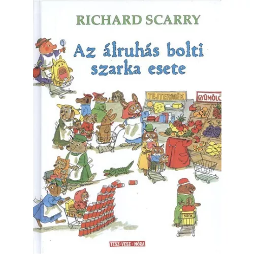 Az álruhás bolti szarka esete /Tesz-Vesz