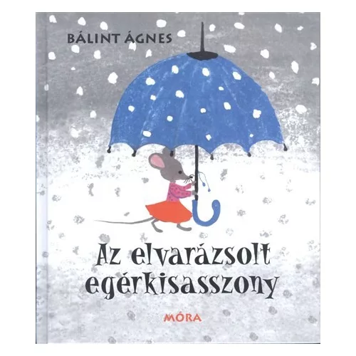 Az elvarázsolt egérkisasszony (5. kiadás)