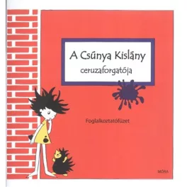 A csúnya kislány ceruzaforgatója /Foglalkoztatófüzet