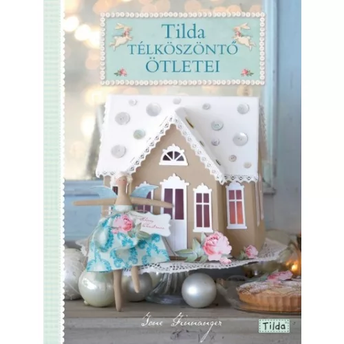 TILDA TÉLKÖSZÖNTŐ ÖTLETEI /TILDA