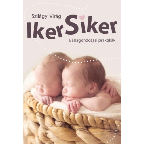 Iker siker /Babagondozási praktikák