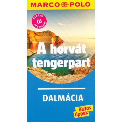 A horvát tengerpart - Dalmácia /Marco Polo