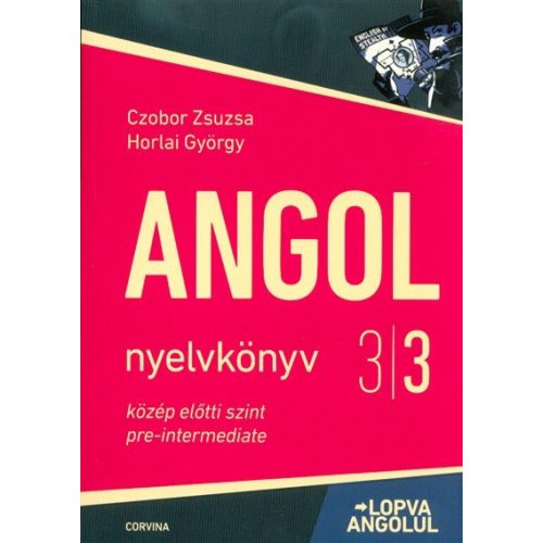 Angol nyelvkönyv 3/3 közép előtti szint - Lopva angolul (5. kiadás)