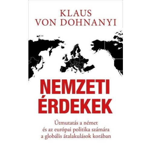 Nemzeti érdekek - Útmutatás a német és az európai politika számára a globális átalakulások korában