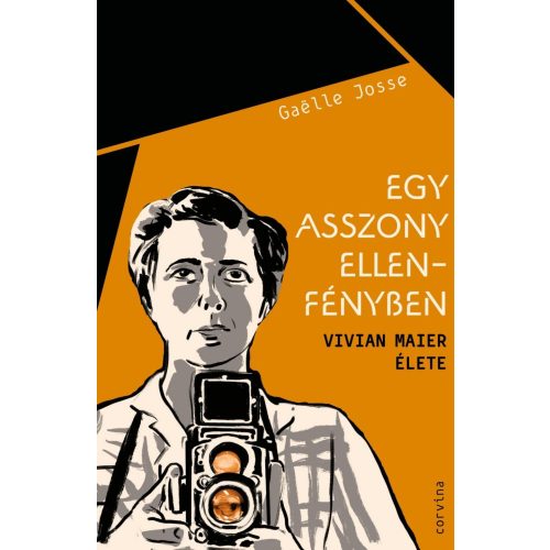 Egy asszony ellenfényben - Vivian Maier élete