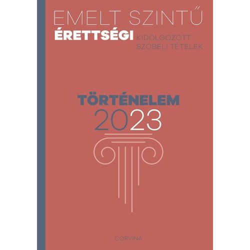 Emelt szintű érettségi 2023 - Történelem