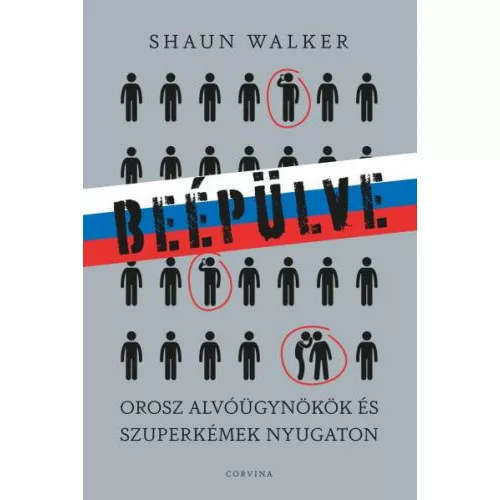 Beépülve - Orosz alvóügynökök és szuperkémek Nyugaton