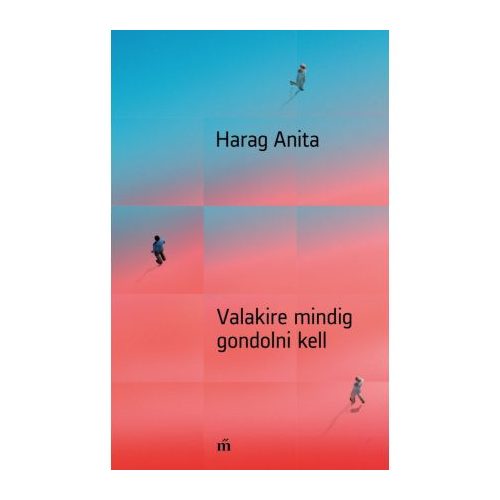 Valakire mindig gondolni kell