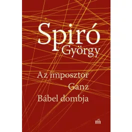 Az imposztor - Ganz Bábel dombja