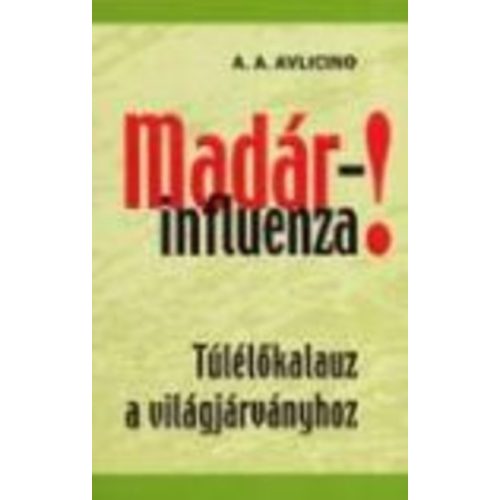 Madárinfluenza!