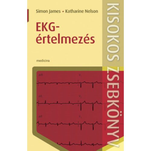 EKG-értelmezés /Kisokos zsebkönyvek