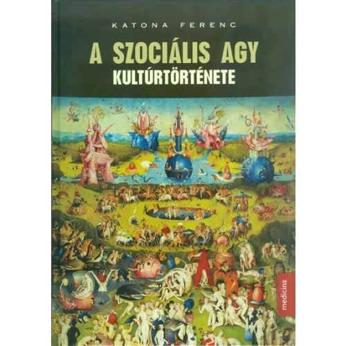 A szociális agy kultúrtörténete