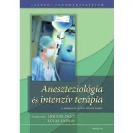 Aneszteziológia és intenzív terápia (4. kiadás)
