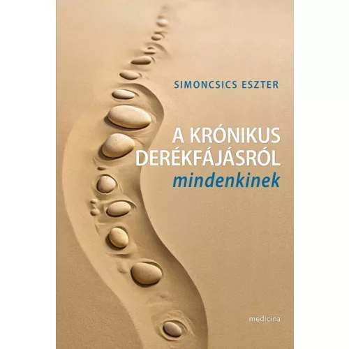 A krónikus derékfájdalomról mindenkinek