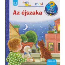Az éjszaka /Mit? Miért? Hogyan? - Scolar mini 10.