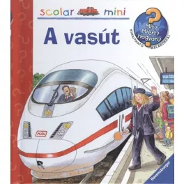 A vasút /Mit? Miért? Hogyan? 19.