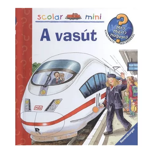 A vasút /Mit? Miért? Hogyan? 19.