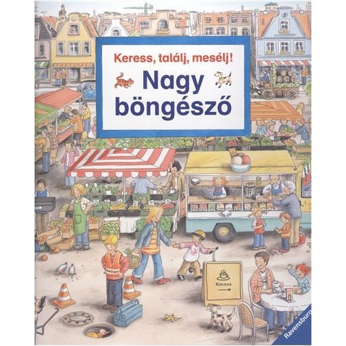 Keress, találj, mesélj! - Nagy böngésző