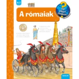 A rómaiak /Mit? Miért? Hogyan? 43.