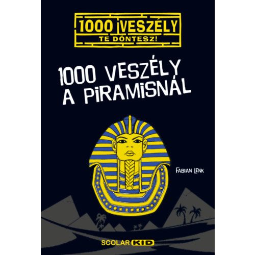 1000 veszély a piramisnál /1000 veszély - Te döntesz!