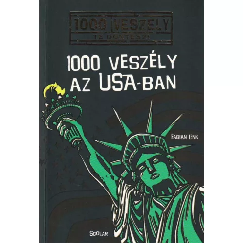 1000 veszély az Usa-ban /1000 veszély - Te döntesz!
