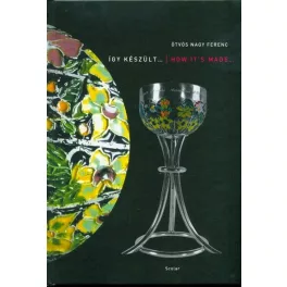 Így készült . . . /How it's made . . .