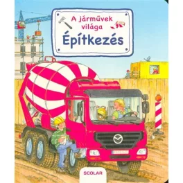 A járművek világa - Épitkezés
