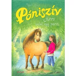 Anni talál egy pónit - Póniszív 1.