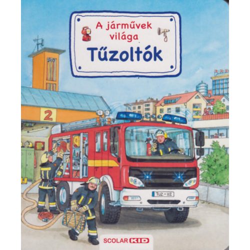 A járművek világa - Tűzoltók